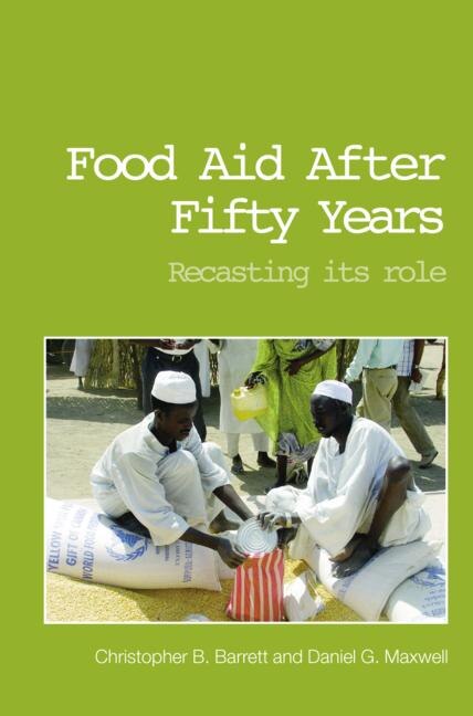 Food Aid After Fifty Years by Christopher B. Barrett, Paperback | Indigo Chapters