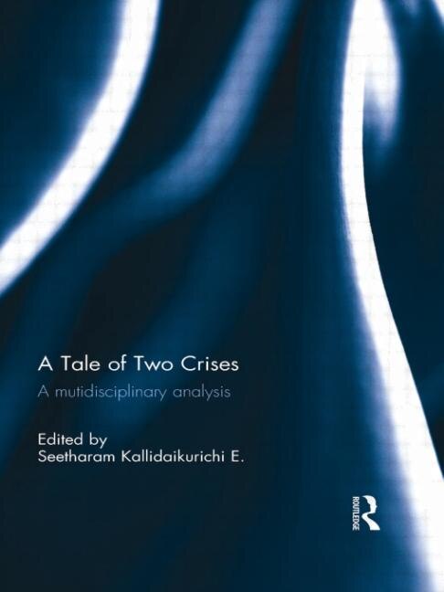 A Tale of Two Crises by Seetharam Kallidaikurichi, Paperback | Indigo Chapters