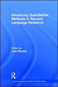 Advancing Quantitative Methods In Second Language Research by Luke Plonsky, Hardcover | Indigo Chapters