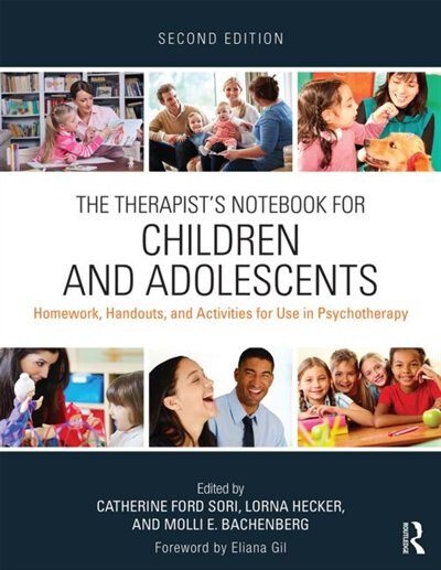 The Therapist's Notebook For Children And Adolescents by Catherine Ford Sori, Paperback | Indigo Chapters