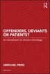 Offenders Deviants Or Patients? by Herschel Prins, Paperback | Indigo Chapters
