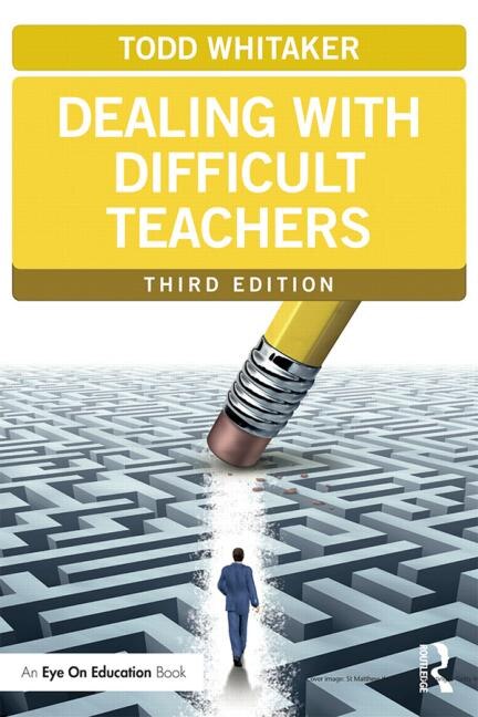 Dealing With Difficult Teachers by Todd Whitaker, Paperback | Indigo Chapters