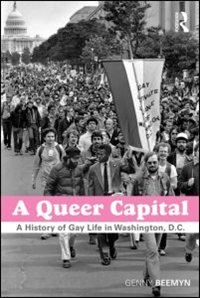 A Queer Capital by Genny Beemyn, Paperback | Indigo Chapters