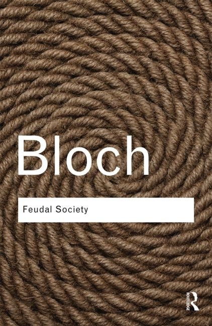 Feudal Society by Marc Bloch, Paperback | Indigo Chapters