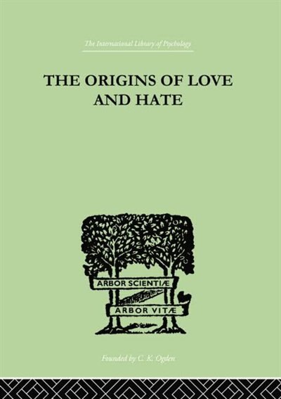 The Origins Of Love And Hate by Ian D Suttie, Paperback | Indigo Chapters