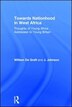 Towards Nationhood In West Africa by William De Graft, Paperback | Indigo Chapters