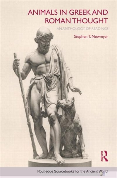 Animals in Greek and Roman Thought by Stephen T. Newmyer, Paperback | Indigo Chapters