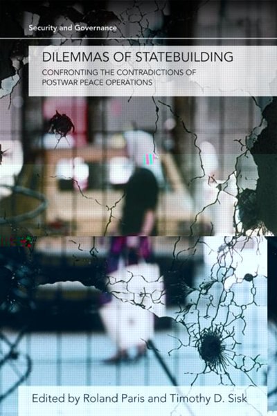 The Dilemmas of Statebuilding by Roland Paris, Paperback | Indigo Chapters