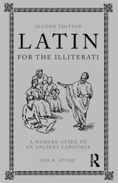Latin for the Illiterati by Jon R. Stone, Paperback | Indigo Chapters