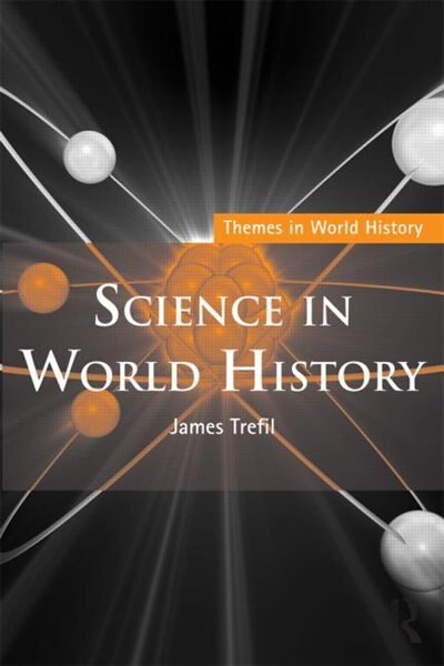 Science in World History by James Trefil, Paperback | Indigo Chapters