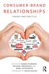 Consumer-Brand Relationships by Susan Fournier, Paperback | Indigo Chapters