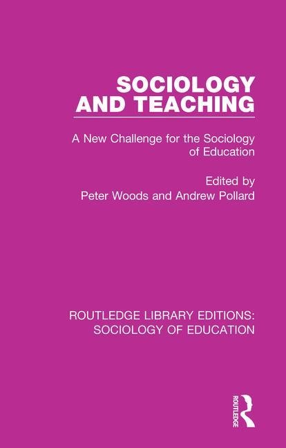 Sociology And Teaching by Peter Woods, Paperback | Indigo Chapters