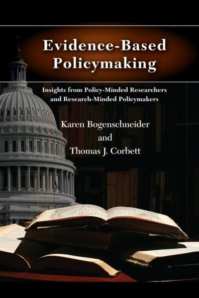 Evidence-Based Policymaking by Karen Bogenschneider, Paperback | Indigo Chapters