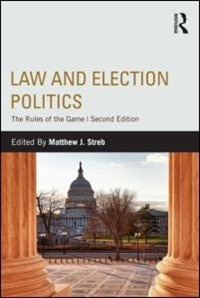Law and Election Politics by Matthew J. Streb, Paperback | Indigo Chapters