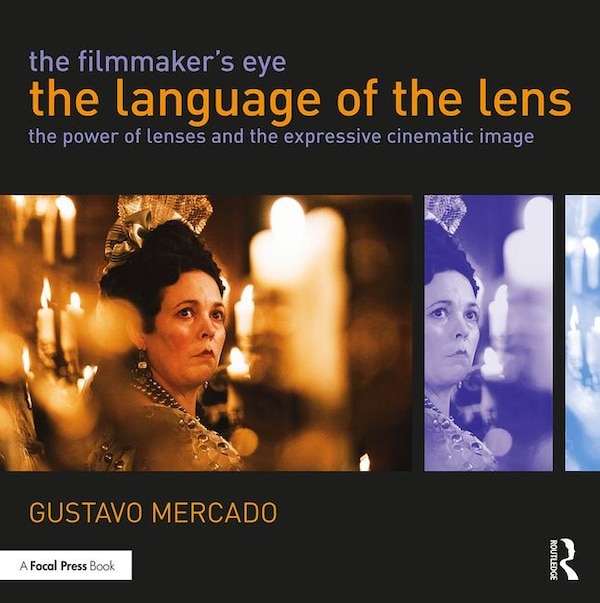 The Filmmaker's Eye by Gustavo Mercado, Paperback | Indigo Chapters