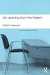 On Learning from the Patient by Patrick Casement, Paperback | Indigo Chapters