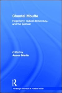 Chantal Mouffe by James Martin, Hardcover | Indigo Chapters