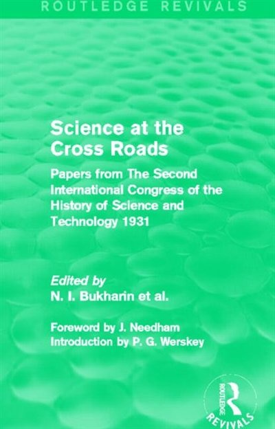 Science At The Cross Roads (routledge Revivals) by N. Bukharin et al., Paperback | Indigo Chapters