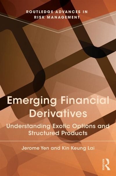 Emerging Financial Derivatives by Jerome Yen, Hardcover | Indigo Chapters