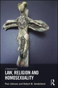 Law Religion And Homosexuality by Paul Johnson, Hardcover | Indigo Chapters