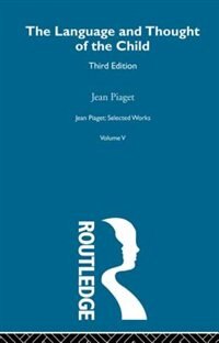 Language and Thought of the Child by JEAN PIAGET, Paperback | Indigo Chapters