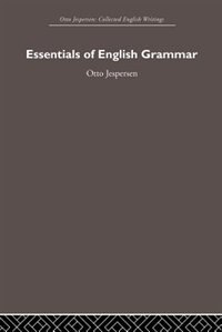 Essentials Of English Grammar by Otto Jespersen, Paperback | Indigo Chapters