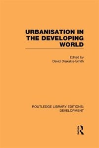 Urbanisation In The Developing World by David Drakakis-smith, Paperback | Indigo Chapters