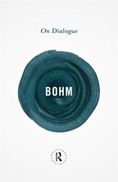 On Dialogue by David Bohm, Paperback | Indigo Chapters