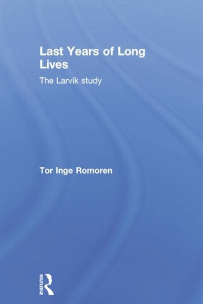 Last Years Of Long Lives by Tor Inge Romoren, Paperback | Indigo Chapters
