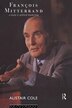 Francois Mitterrand by Alistair Cole, Paperback | Indigo Chapters