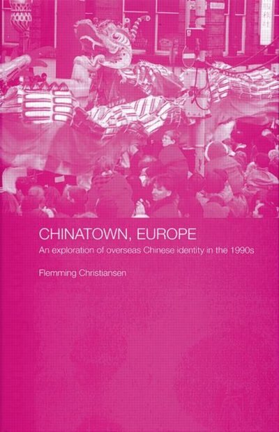 Chinatown Europe by Flemming Christiansen, Paperback | Indigo Chapters