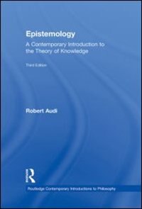 Epistemology by Robert Audi, Hardcover | Indigo Chapters