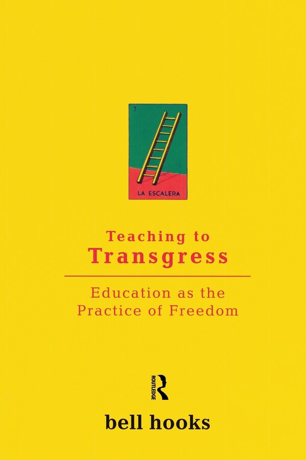 Teaching to Transgress by bell hooks, Paperback | Indigo Chapters