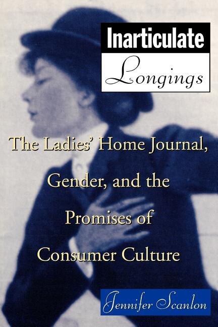 Inarticulate Longings by Jennifer Scanlon, Paperback | Indigo Chapters