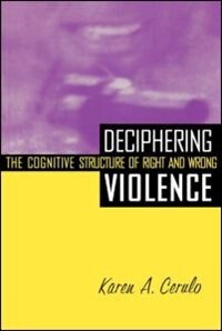 Deciphering Violence by Karen A. Cerulo, Paperback | Indigo Chapters