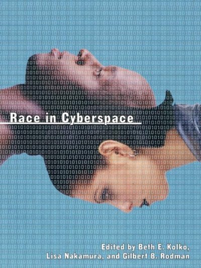 Race In Cyberspace by Beth Kolko, Paperback | Indigo Chapters