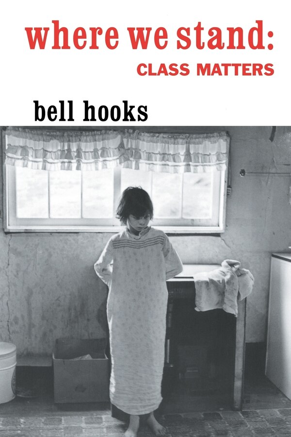 Where We Stand by bell hooks, Paperback | Indigo Chapters