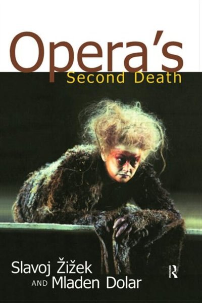 Opera's Second Death by Slavoj Zizek, Paperback | Indigo Chapters