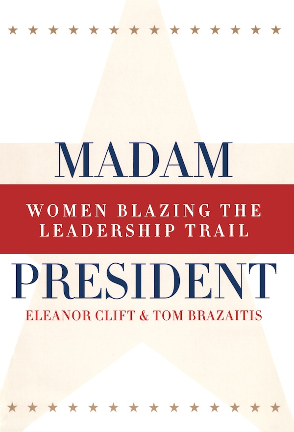 Madam President Revised Edition by Eleanor Clift, Paperback | Indigo Chapters