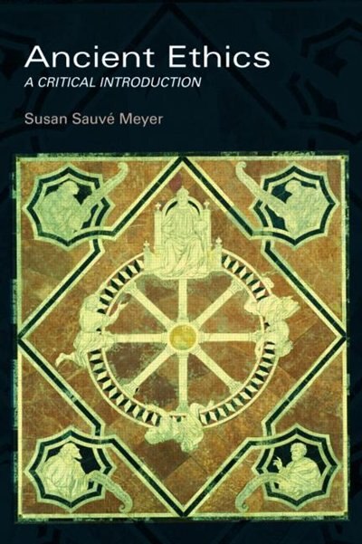 Ancient Ethics by Susan Sauvé Meyer, Paperback | Indigo Chapters