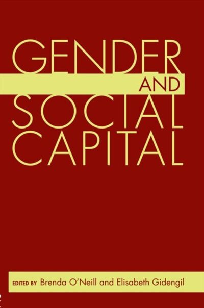 Gender And Social Capital by Brenda O'Neill, Paperback | Indigo Chapters