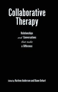 Collaborative Therapy by Harlene Anderson, Hardcover | Indigo Chapters