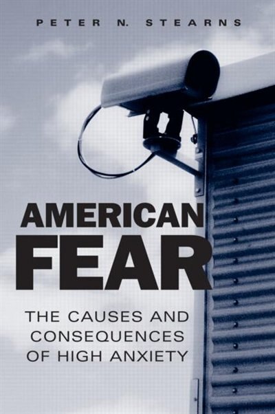 American Fear by Peter N. Stearns, Paperback | Indigo Chapters