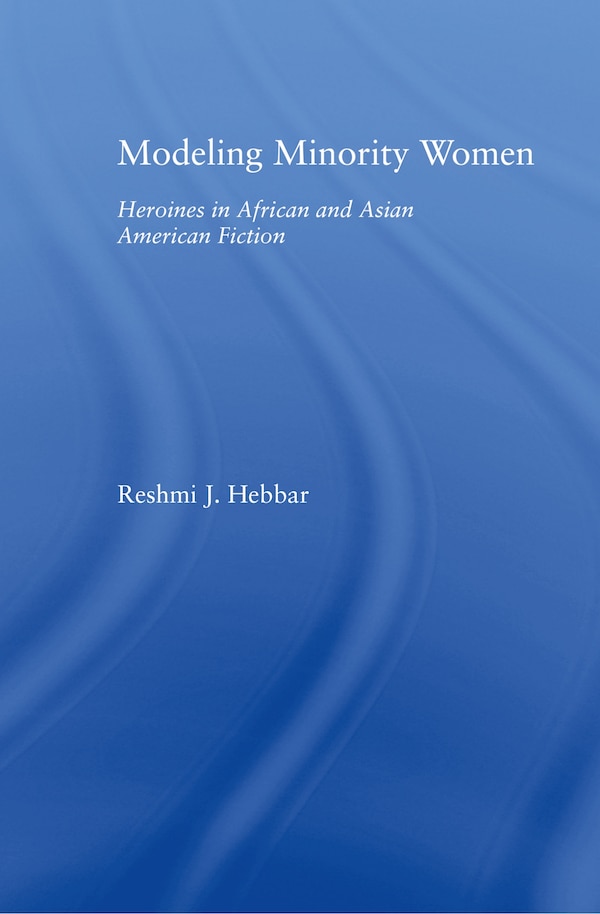 Modeling Minority Women by Reshmi J. Hebbar