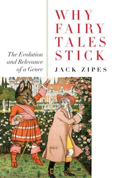 Why Fairy Tales Stick by Jack Zipes, Paperback | Indigo Chapters