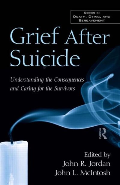 Grief After Suicide by John R. Jordan, Hardcover | Indigo Chapters