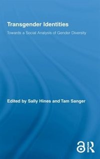 Transgender Identities by Sally Hines, Hardcover | Indigo Chapters