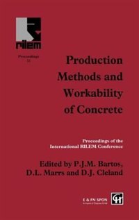 Production Methods And Workability Of Concrete by P.j.m. Bartos, Hardcover | Indigo Chapters