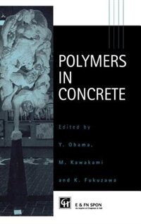 Polymers In Concrete by Y. Ohama, Hardcover | Indigo Chapters