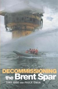 Decommissioning the Brent Spar by Paula Owen, Paperback | Indigo Chapters